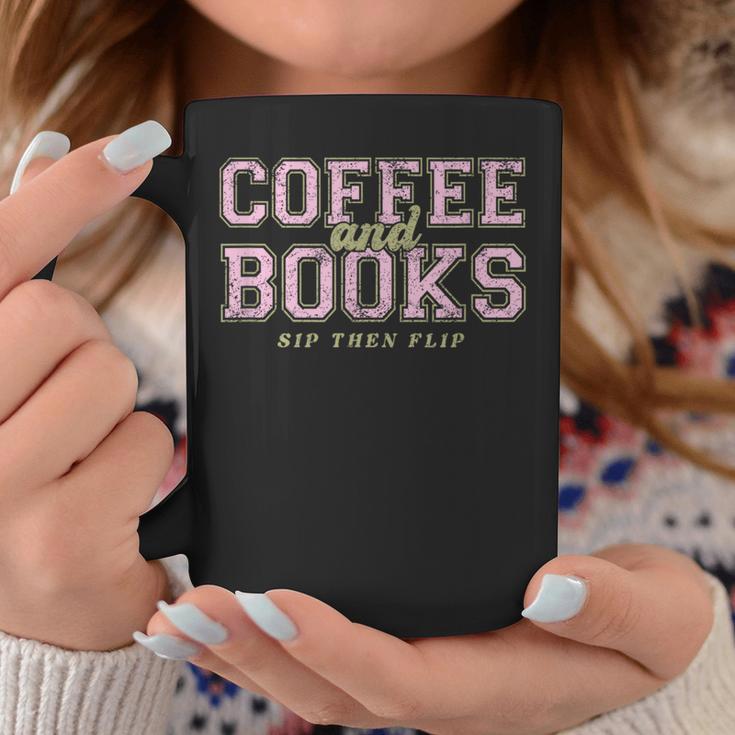Coffee And Books Sip Then Flip Book Lovers & Readers Graphic Print Coffee Mug Unique Gifts