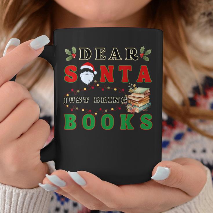 Dear Santa Just Bring Books Lover Librarian Book Worm Xmas Graphic Print Coffee Mug Unique Gifts Dear Santa Just Bring Books Lover Librarian Book Worm Xmas Graphic Print Coffee Mug Unique Gifts