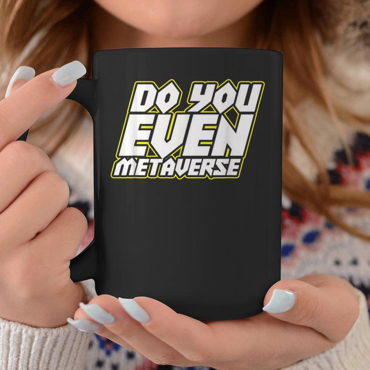 Do You Even Metaverse コーヒーマグ 面白い贈り物