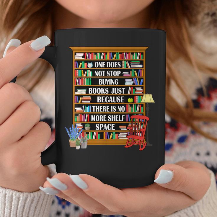 Does Not Stop Buying Books Just Because There Is No More Graphic Print Coffee Mug Unique Gifts