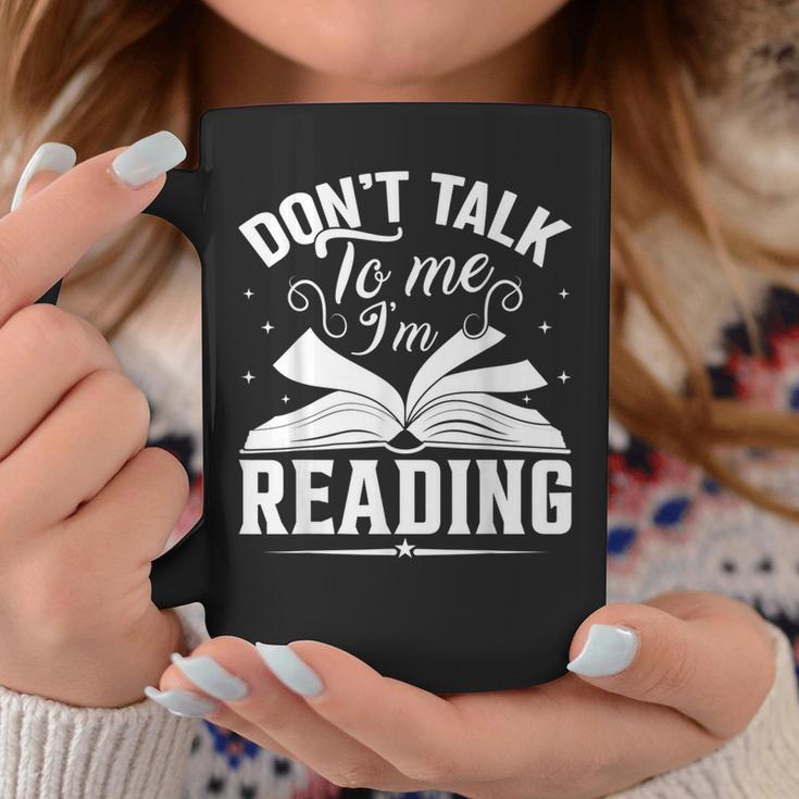 Don't Talk To Me I'm Reading Book Nerd Shirt Book Lover Graphic Print Coffee Mug Unique Gifts