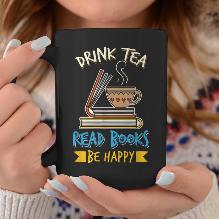 Drink Tea Read Books Be Happy Tea Drinker Book Lovers Graphic Print Coffee Mug Unique Gifts