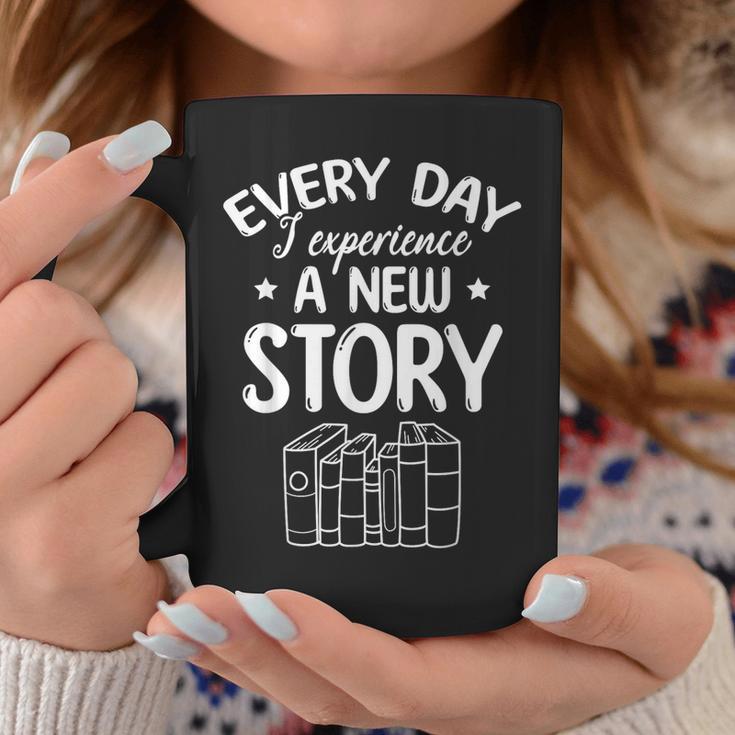 Every Day I Experience A New Story Book Reading Bookworm Graphic Print Coffee Mug Unique Gifts