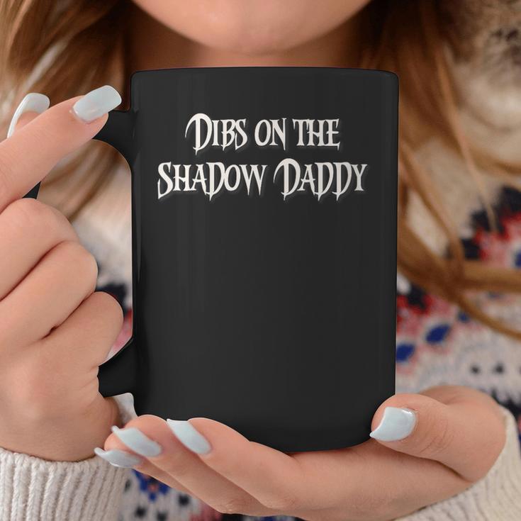 Fantasy Romantasy Book Club Dibs On The Shadow Daddy Graphic Print Coffee Mug Unique Gifts