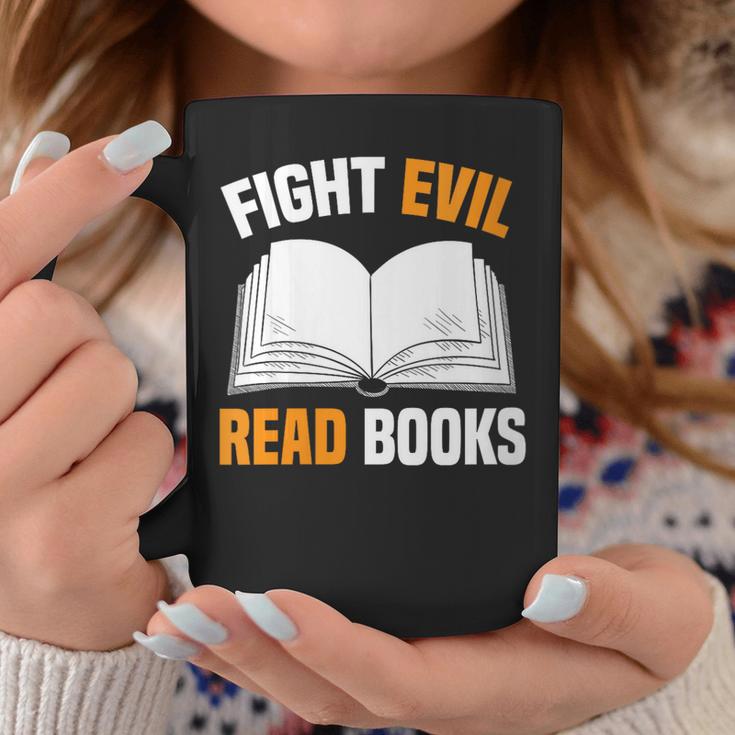 Fight Evil Read Books Graphic Print Coffee Mug Unique Gifts
