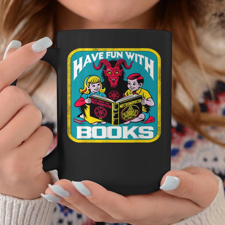 Have Fun With Books Sarcastic Occult Retro Comic Dark Humor Graphic Print Coffee Mug Unique Gifts