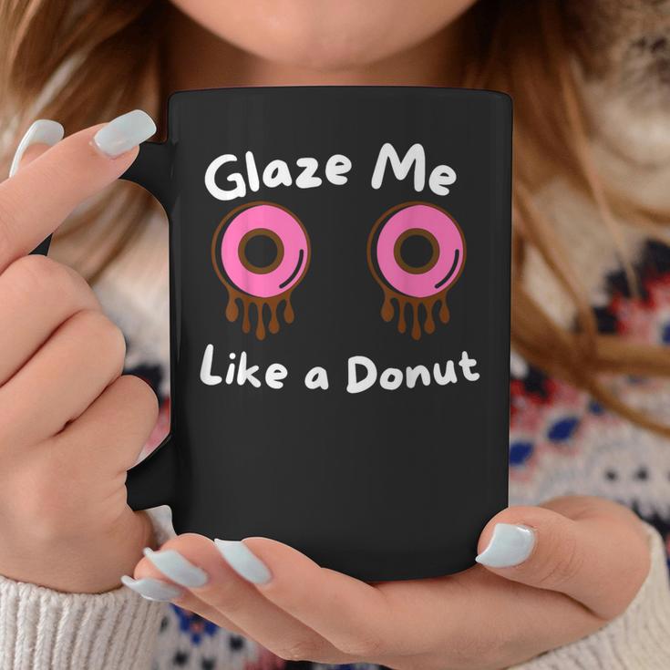 Glaze Me Like A Donut assy Dirty Jokes About Doonut。 コーヒーマグ 面白い贈り物