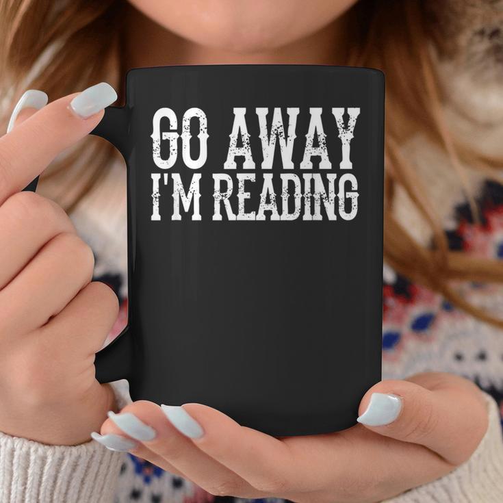 Go Away I'm Reading Book Reader Bookworm Bibliophile Graphic Print Coffee Mug Unique Gifts