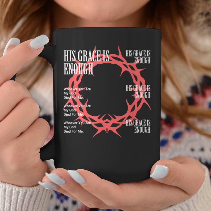 His Grace Is Enough イエス・キリスト キリスト キリスト教 宗教 コーヒーマグ 面白い贈り物