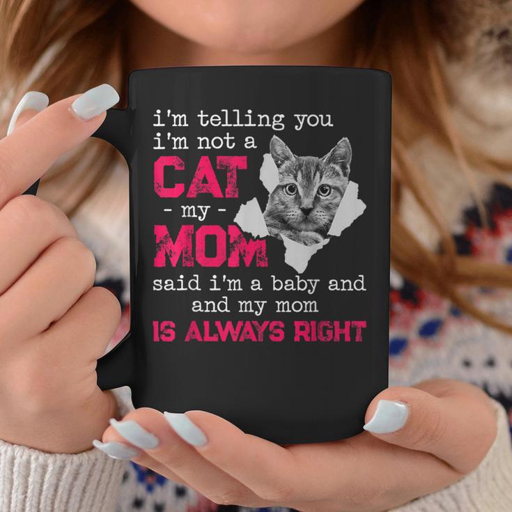 I'm Telling You I'm Not A Cat My Momaid I'm A Baby 面白い コーヒーマグ 面白い贈り物