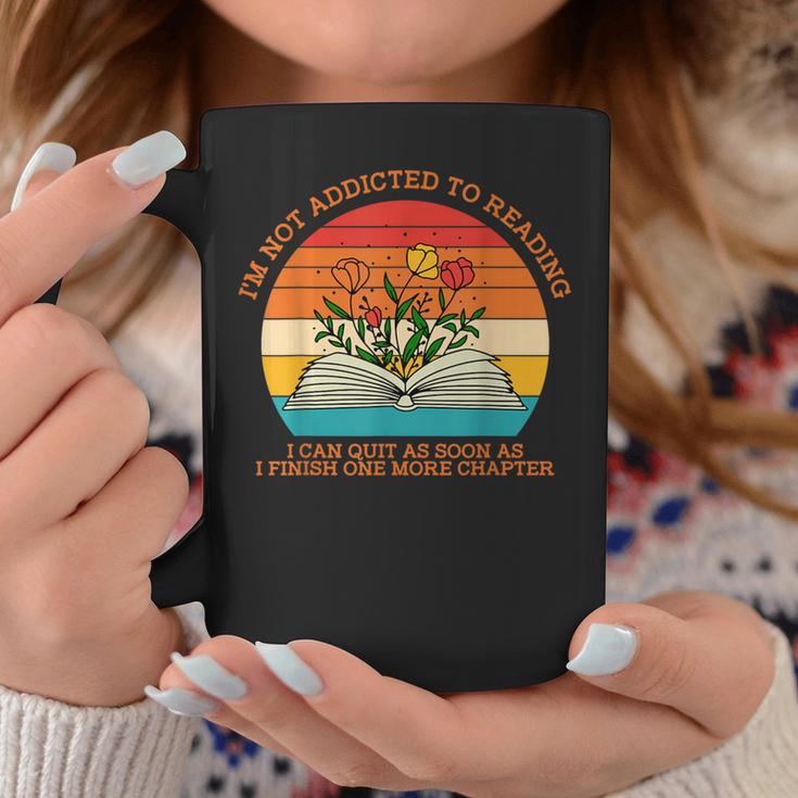 I'm Not Addicted To Reading Book Flower Vintage Quote Graphic Print Coffee Mug Unique Gifts I'm Not Addicted To Reading Book Flower Vintage Quote Graphic Print Coffee Mug Unique Gifts