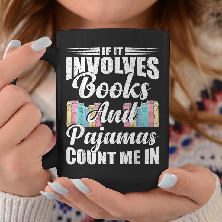 If It Involves Books And Pajamas Count Me In Vintage Reading Graphic Print Coffee Mug Unique Gifts