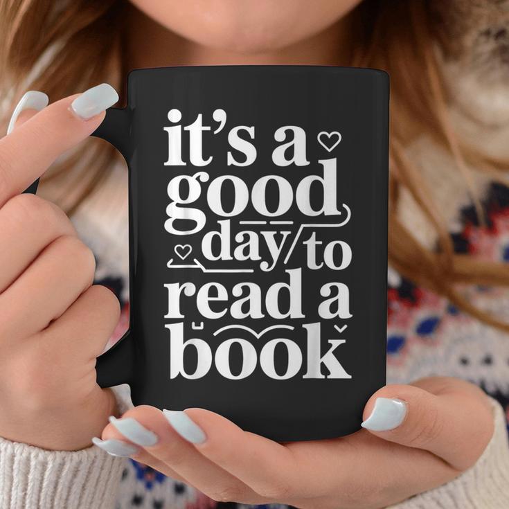 It's A Good Day To Read A Book Book Reading Library Graphic Print Coffee Mug Unique Gifts