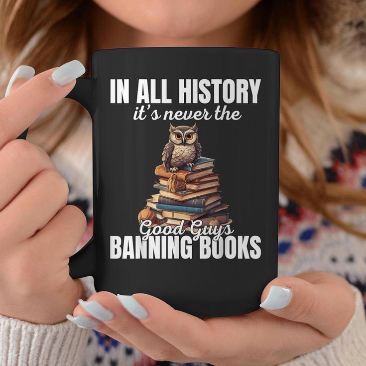 Its Never The Good Guys Banning Books Banned Lover Owl Graphic Print Coffee Mug Unique Gifts