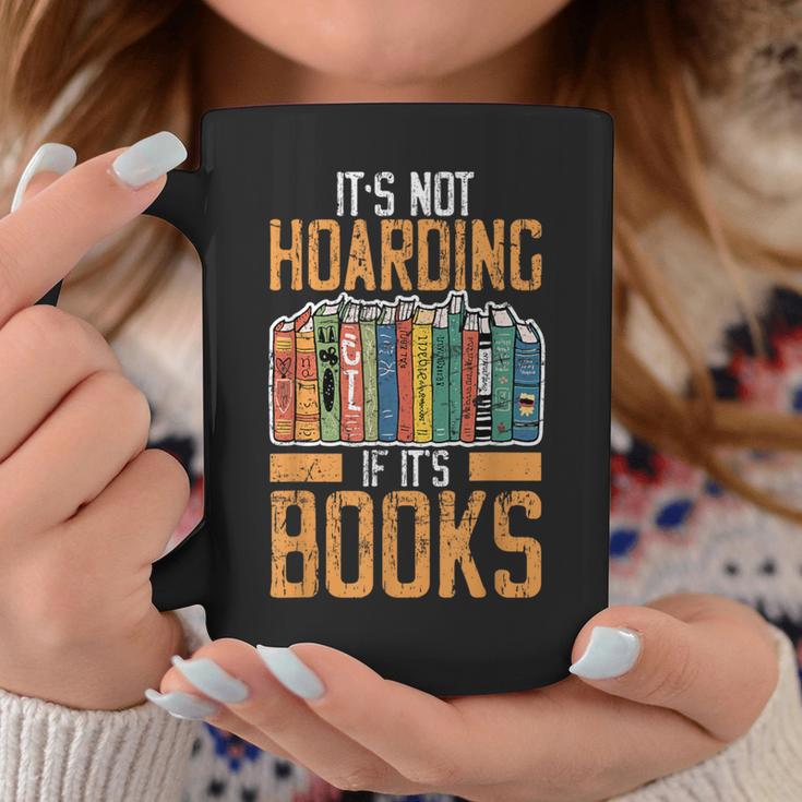 It's Not Hoarding If Books Lover Reading Librarian Graphic Print Coffee Mug Unique Gifts