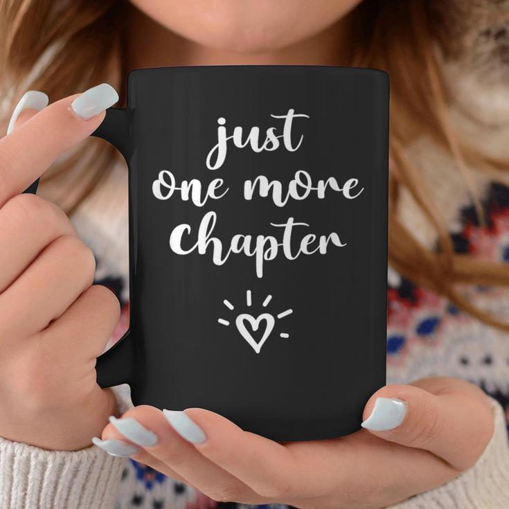 Just One More Chapter Reader Bookworm Reading Books Lover Graphic Print Coffee Mug Unique Gifts Just One More Chapter Reader Bookworm Reading Books Lover Graphic Print Coffee Mug Unique Gifts