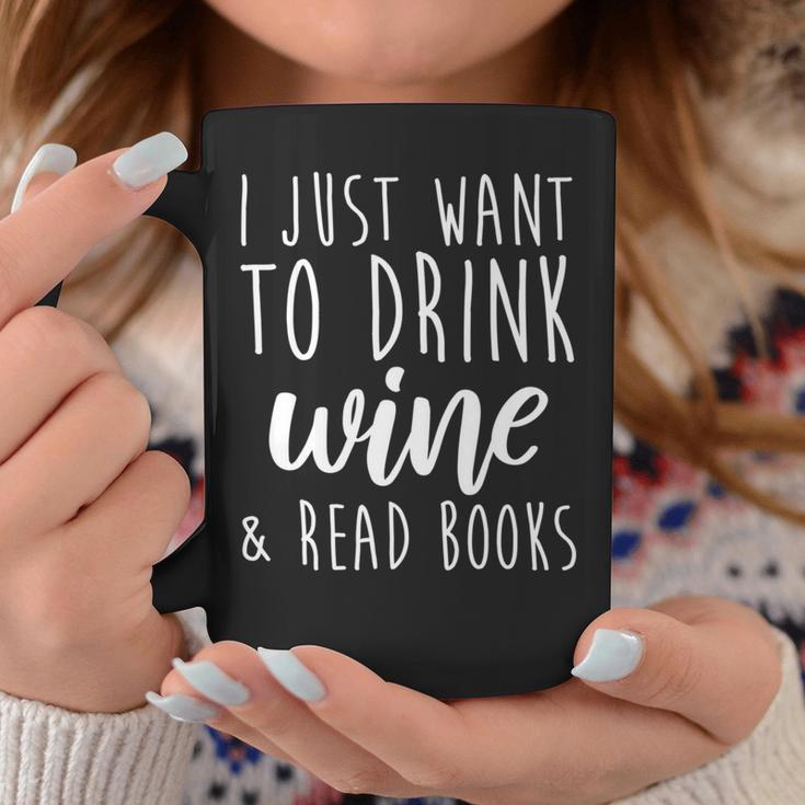 I Just Want To Drink Wine And Read Books Book Lover Graphic Print Coffee Mug Unique Gifts