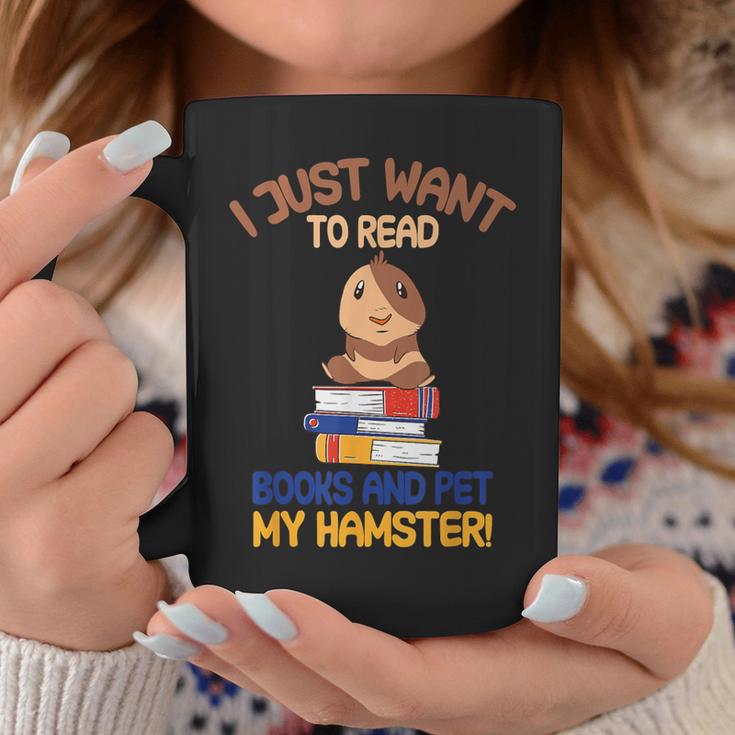 I Just Want To Read Books And Pet My Hamster Graphic Print Coffee Mug Unique Gifts