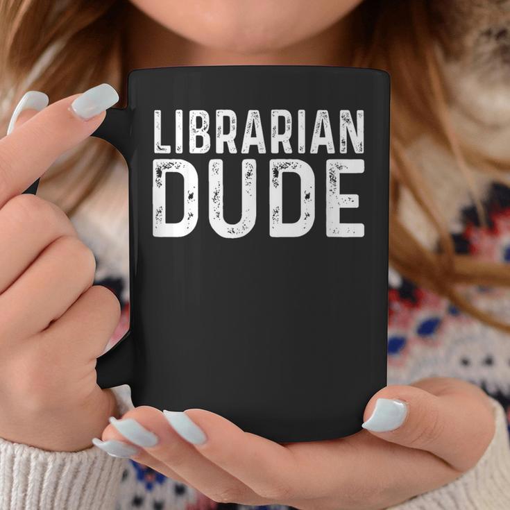 Librarian Dude Library Book Books Read Reading Graphic Print Coffee Mug Unique Gifts Librarian Dude Library Book Books Read Reading Graphic Print Coffee Mug Unique Gifts