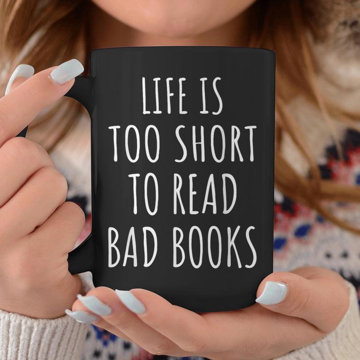 Life Is Too Short To Read Bad Books Bookworm Librarian Graphic Print Coffee Mug Unique Gifts