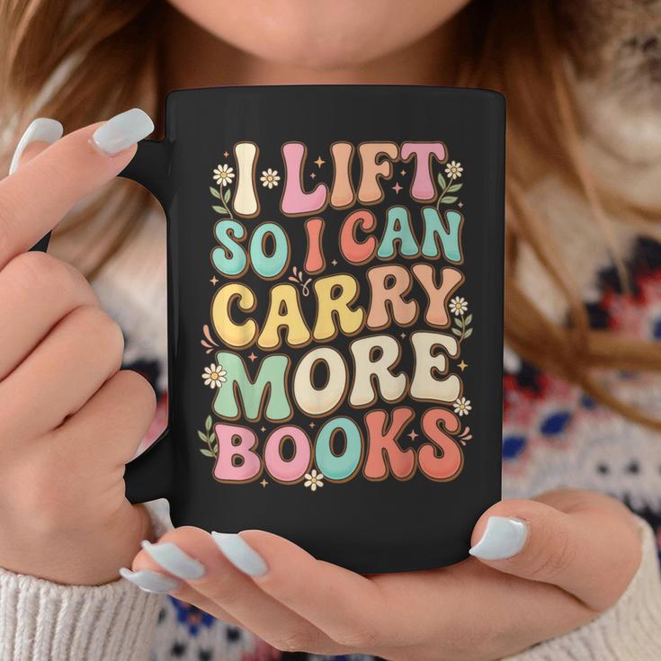 I Lift So I Can Carry More Books Graphic Print Coffee Mug Unique Gifts