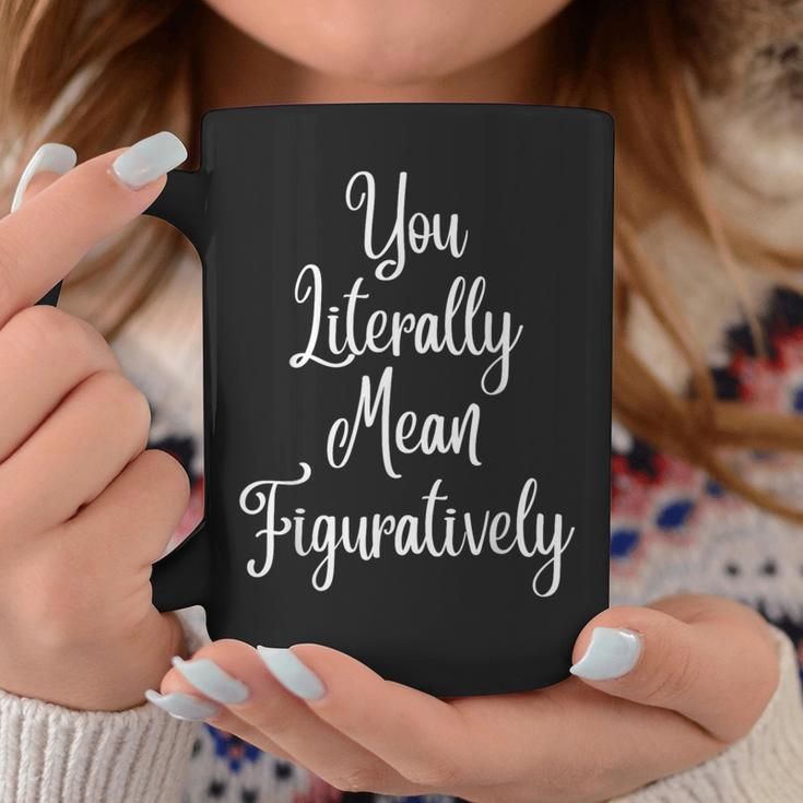 You Literally Mean Figuratively Book Lover Grammar Graphic Print Coffee Mug Unique Gifts