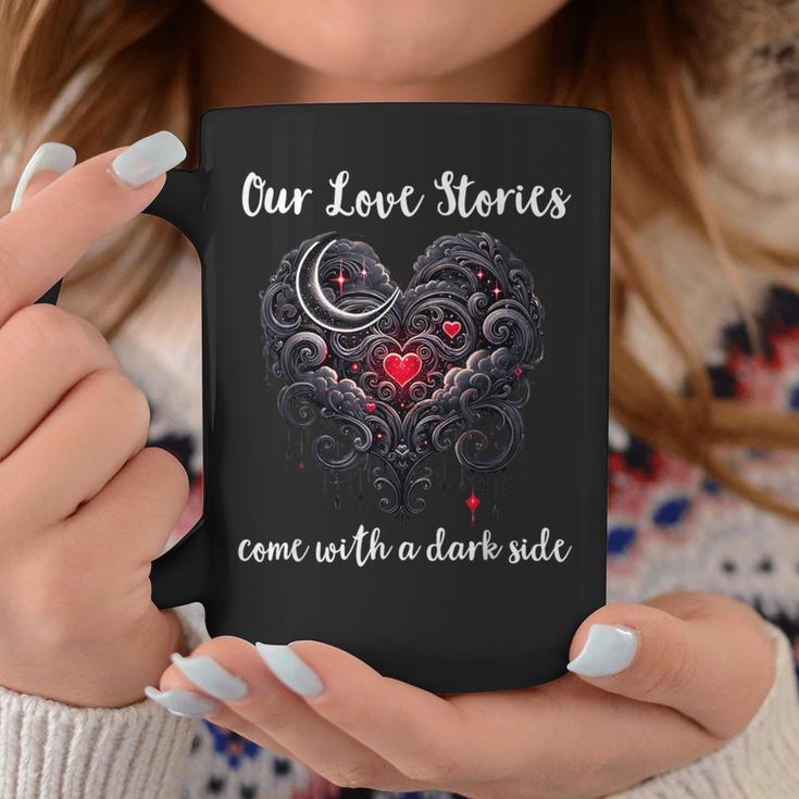 Our Love Stories Come With a Dark Side Romance Smutty Book Graphic Print Coffee Mug Unique Gifts