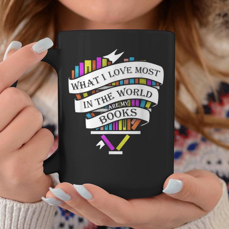 What I Love Most In The World Are My Books Librarian Graphic Print Coffee Mug Unique Gifts