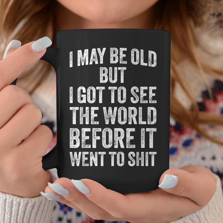 I May Be Old But I Got Toee The World Before It Went To コーヒーマグ 面白い贈り物