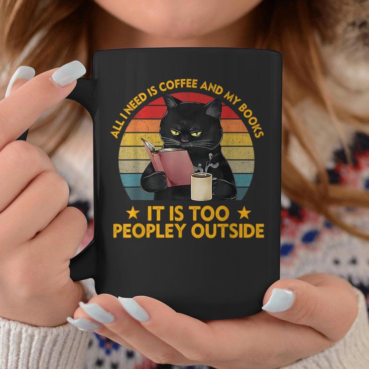 All I Need Is Coffee And My Books It Is Too Peopley Outside Graphic Print Coffee Mug Unique Gifts
