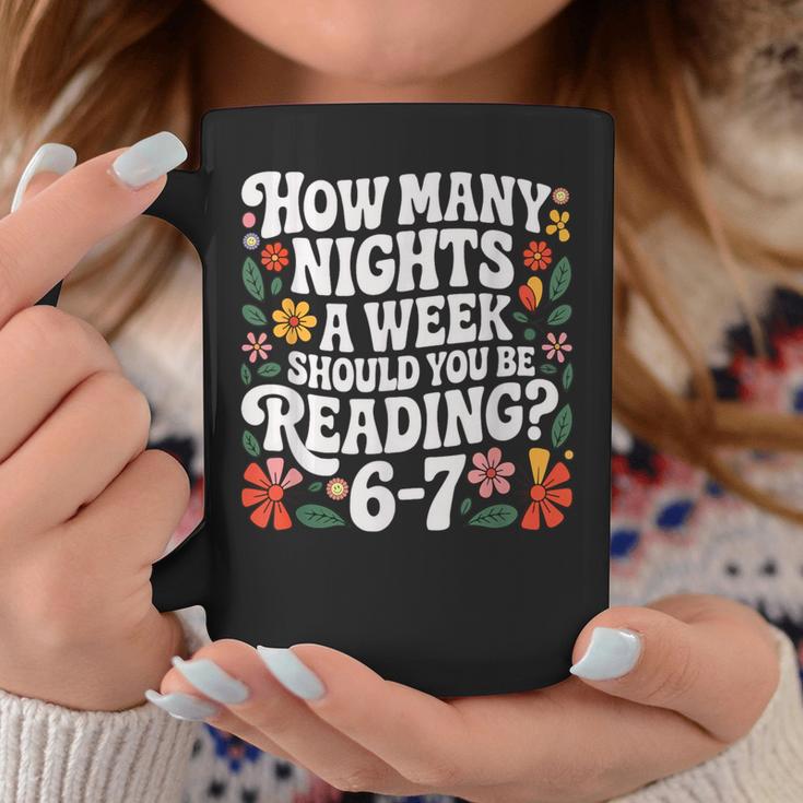 How Many Nights A Week Should You Be Reading 6-7 Books Graphic Print Coffee Mug Unique Gifts