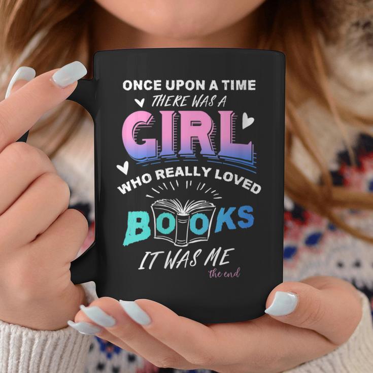 Once Upon A Time There Was A Girl Who Loved Books Design Graphic Print Coffee Mug Unique Gifts