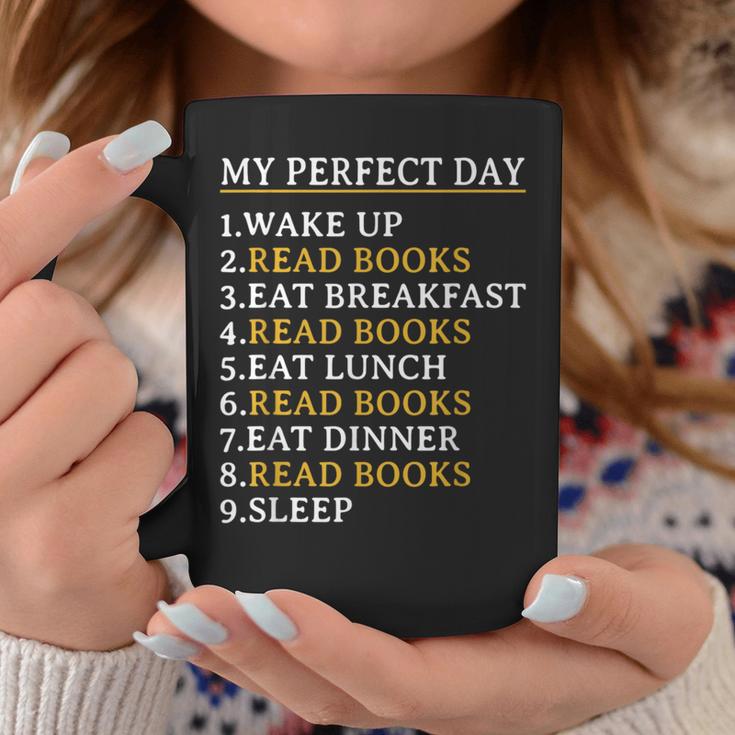My Perfect Day Read Books Bookworm Book Lover Graphic Print Coffee Mug Unique Gifts My Perfect Day Read Books Bookworm Book Lover Graphic Print Coffee Mug Unique Gifts