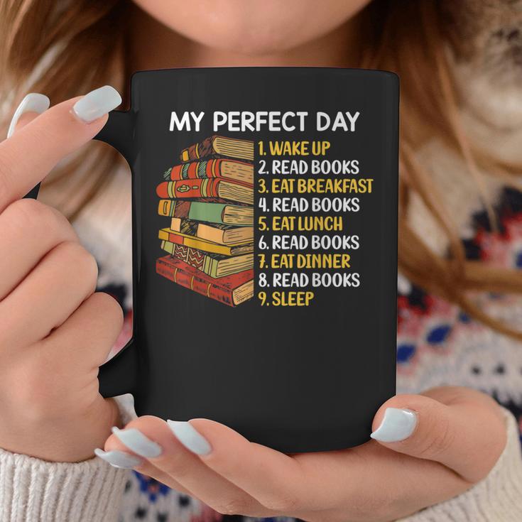 My Perfect Day Wake Up Read Books Funny Book Lover Tee Graphic Print Coffee Mug Unique Gifts