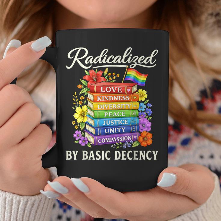 Radicalized By Basic Decency Books LGBT Flag Pride Gay Month Graphic Print Coffee Mug Unique Gifts