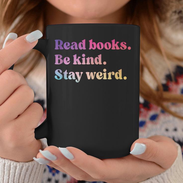 Read Books Be Kind Stay Weird Book Lover Graphic Print Coffee Mug Unique Gifts