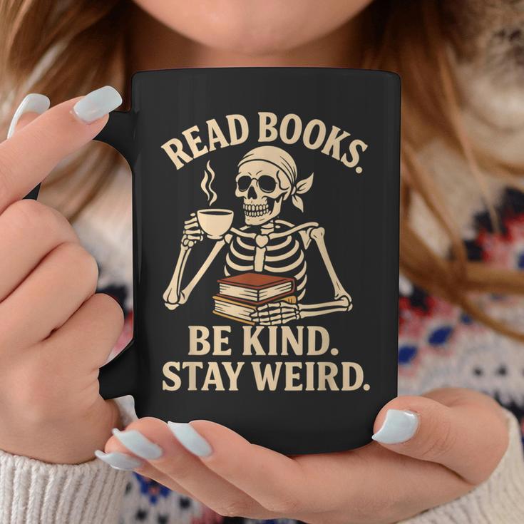Read Books Be Kind Stay Weird Skeleton Reading Coffee Goth Graphic Print Coffee Mug Unique Gifts Read Books Be Kind Stay Weird Skeleton Reading Coffee Goth Graphic Print Coffee Mug Unique Gifts