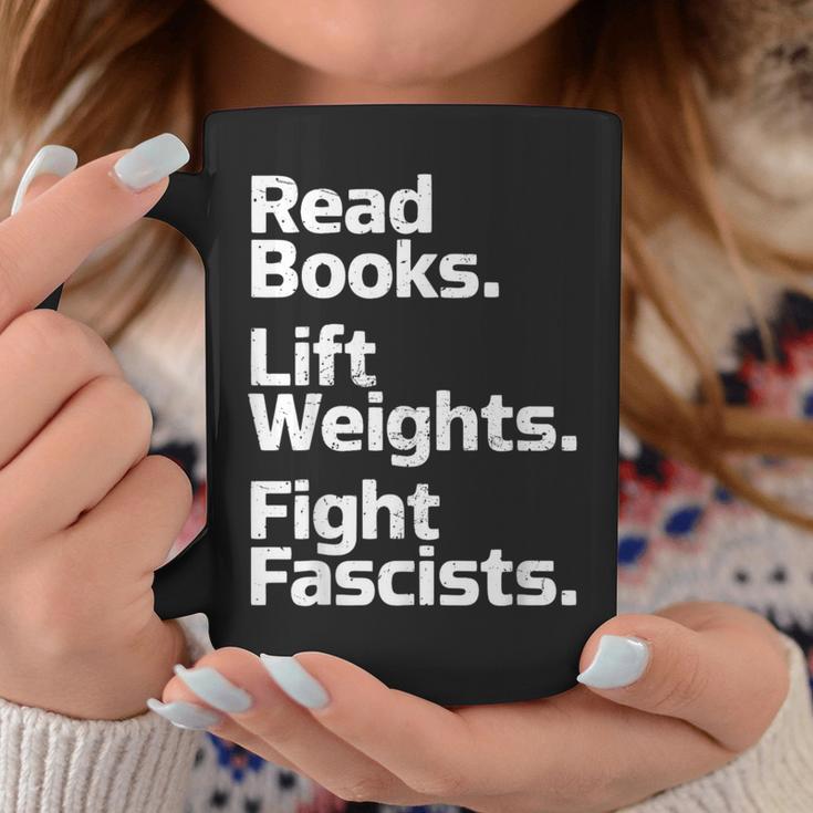 Read Books Lift Weights Fight Fascists Bookish Quote Graphic Print Coffee Mug Unique Gifts