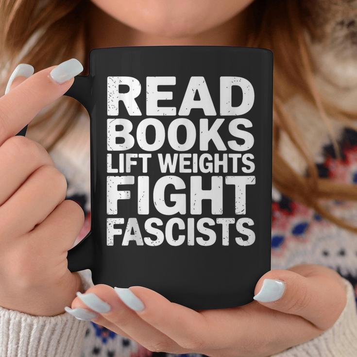 Read Books Lift Weights Fight Fascists Reading Reader Book Graphic Print Coffee Mug Unique Gifts