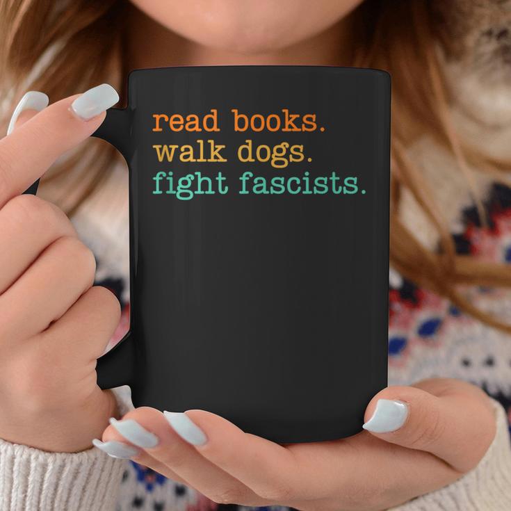 Read Books Walk Dogs Fight Fascists Graphic Print Coffee Mug Unique Gifts