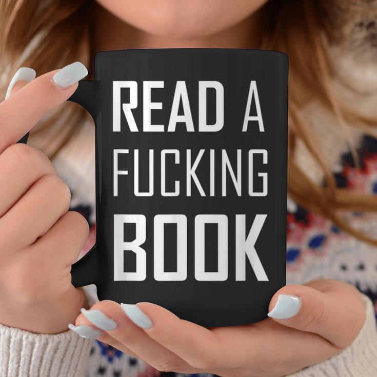 Read A Fucking Book T-Shirt Graphic Print Coffee Mug Unique Gifts