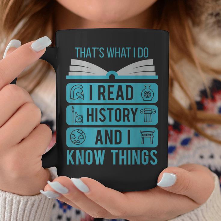 I Read History And Know Things Cute Book Lovers Graphic Print Coffee Mug Unique Gifts