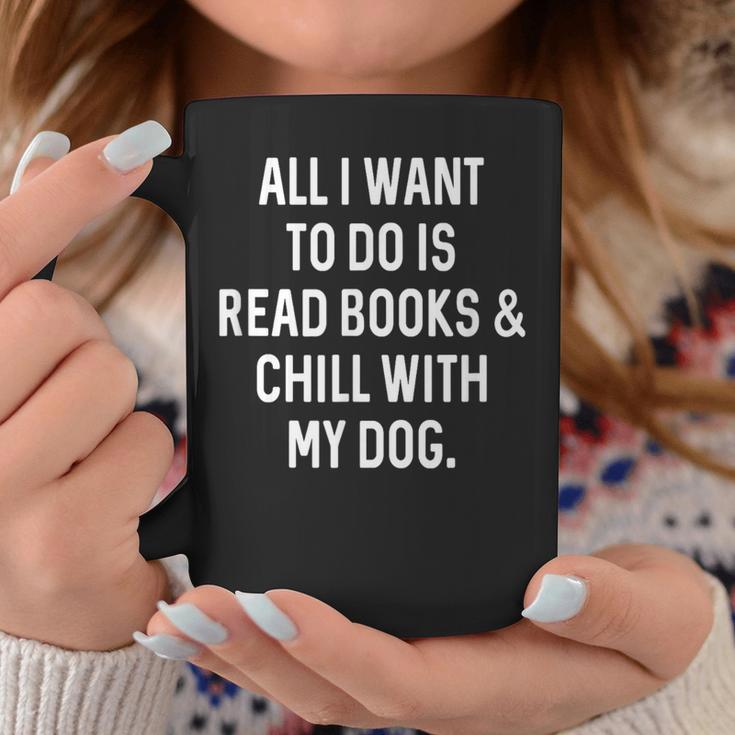 Reading For Book Lover Read Books Chill With Dog Men Women Girls Kids Graphic Print Coffee Mug Unique Gifts