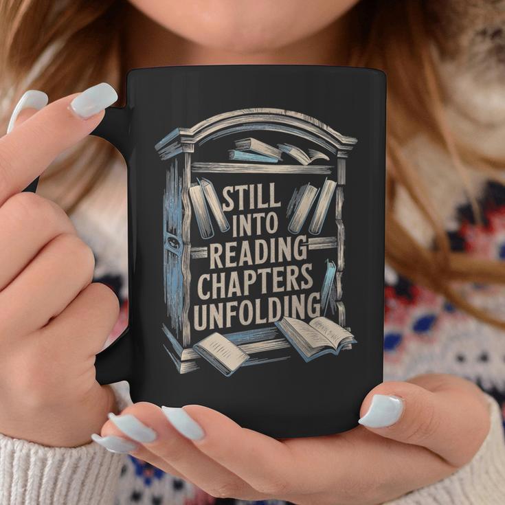 Still Into Reading Chapters Unfolding Book Graphic Print Coffee Mug Unique Gifts