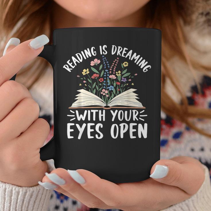 Reading Is Dreaming With Your Eyes Open Floral Book Reading Graphic Print Coffee Mug Unique Gifts