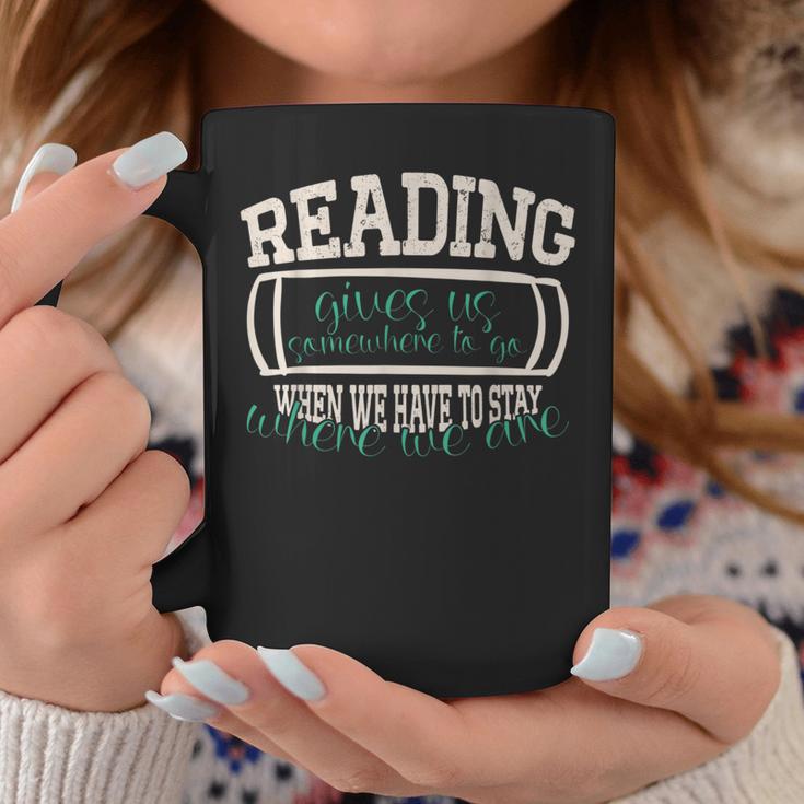 Reading Gives Us I Reading Libraries And Book Lovers Graphic Print Coffee Mug Unique Gifts