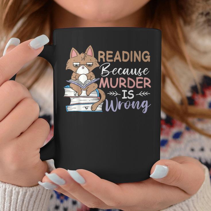 Reading Because Murder Is Wrong Cat Book Lovers Reading Book For Men Women Graphic Print Coffee Mug Unique Gifts