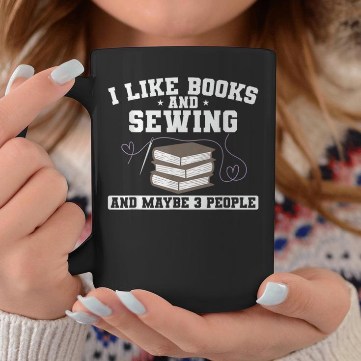 Sew I Like Books And Sewing And Maybe 3 People Graphic Print Coffee Mug Unique Gifts Sew I Like Books And Sewing And Maybe 3 People Graphic Print Coffee Mug Unique Gifts