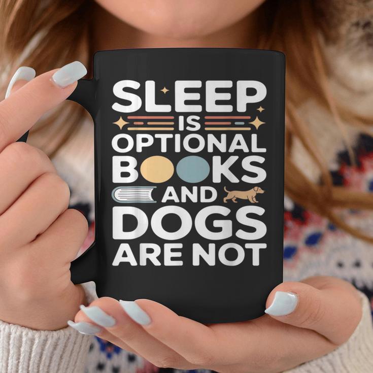 Sleep Is Optional Books And Dogs Are Not Reading Graphic Print Coffee Mug Unique Gifts Sleep Is Optional Books And Dogs Are Not Reading Graphic Print Coffee Mug Unique Gifts
