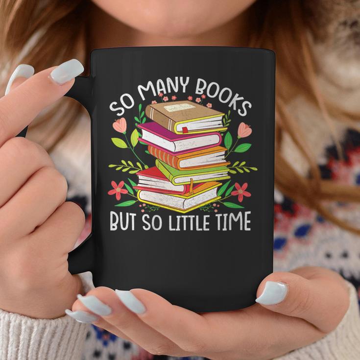 So Many Books But So Little Time Graphic Print Coffee Mug Unique Gifts So Many Books But So Little Time Graphic Print Coffee Mug Unique Gifts